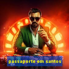 passaporte em santos